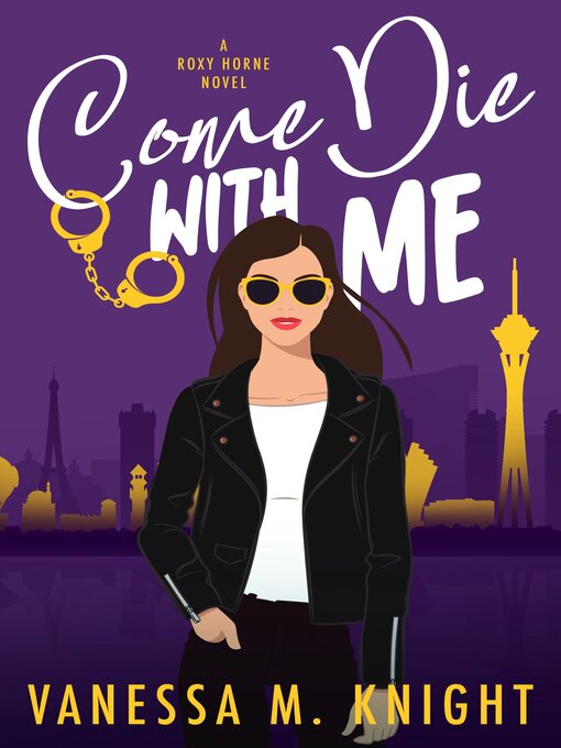 Title details for Come Die with Me by Vanessa M. Knight - Wait list